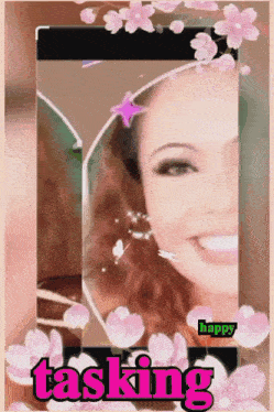 a picture of a woman is surrounded by pink flowers and the words tasking happy