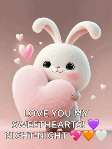 a picture of a bunny holding a heart with the words love you my sweethearts night-night