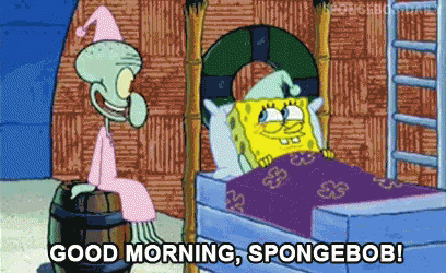 Good Morning Spongebob GIF - Good Morning Morning Spongebob Squarepants GIFs