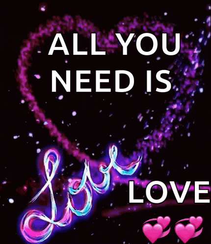 a picture of a heart with the words `` all you need is love ''