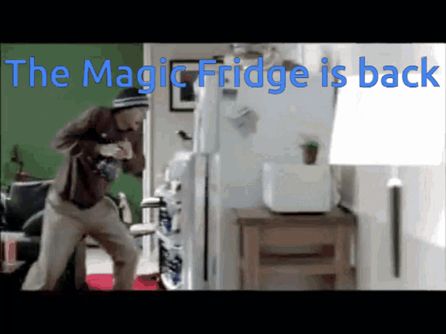 a man dancing in front of a refrigerator with the words the magic fridge is back