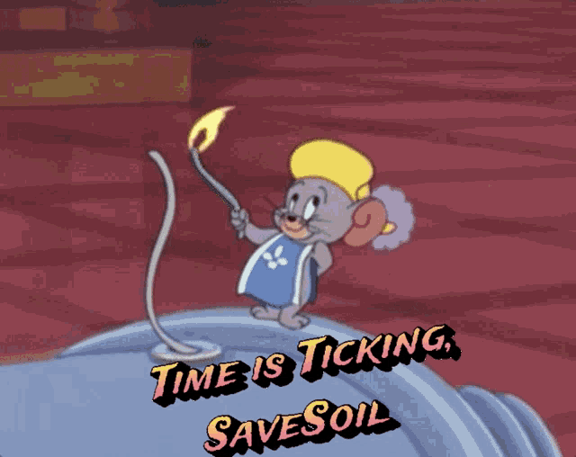 a cartoon mouse holding a torch with the words time is ticking savesoil
