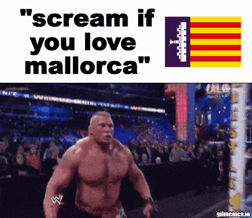 a picture of a man with the words " scream if you love mallorca " on it