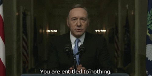 Entitled To Nothing Kevin Spacey GIF - Entitled To Nothing Kevin Spacey GIFs