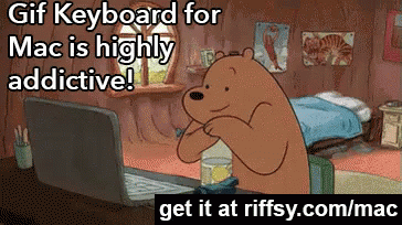 Highly Addictive GIF - Gif Keyboard For Mac Addictive Bear GIFs