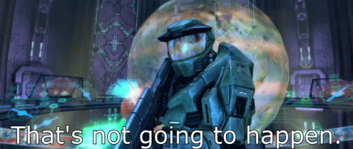 Halo Combat Evolved Anniversary Halo Ce GIF - Halo Combat Evolved Anniversary Halo Ce Not Going To Happen GIFs