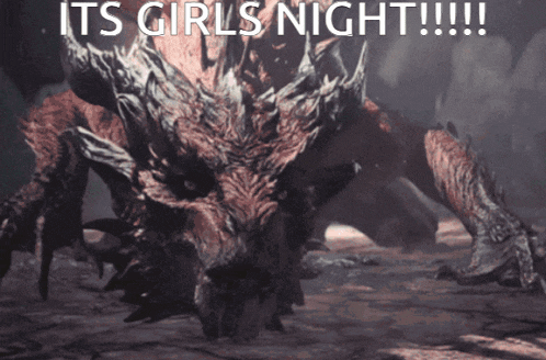 a picture of a monster with the words its girls night