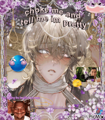 a picture of a boy with purple flowers and the words choke me and tell me im pretty
