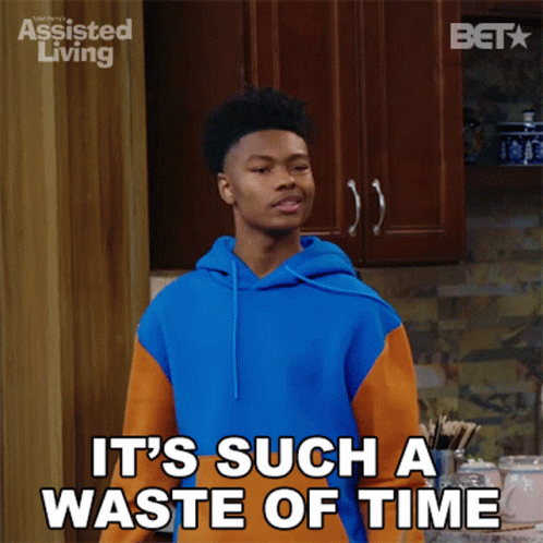 Its Such A Waste Of Time Phillip GIF - Its Such A Waste Of Time Phillip Assisted Living GIFs