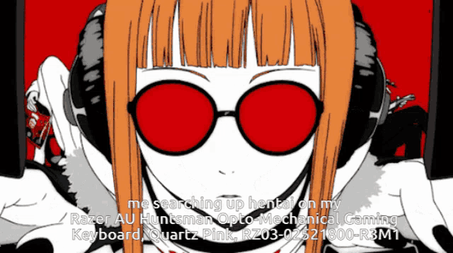 a cartoon of a girl wearing red glasses with the words me searching up hentai on my keyboard quartz pink