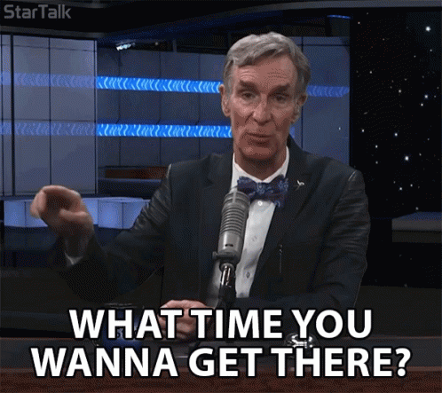 What Time You Wanna Get There Eta GIF - What Time You Wanna Get There Eta Estimated Time Of Arrival GIFs