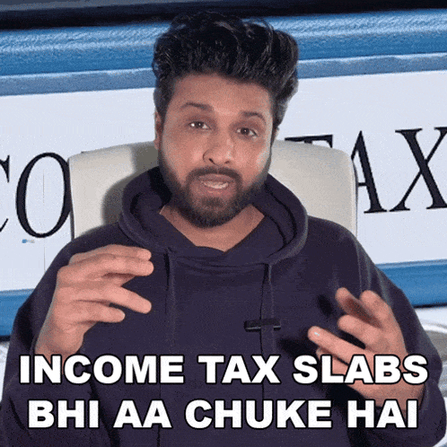 Income Tax Slabs Bhi Aa Chuke Hai Ashish Dawar GIF - Income Tax Slabs Bhi Aa Chuke Hai Ashish Dawar Ashish Dawar The Legal Baba GIFs