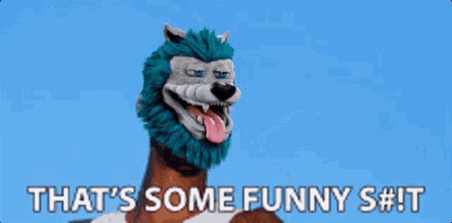 a cartoon wolf with a blue beard is pointing and says that 's some funny s # t