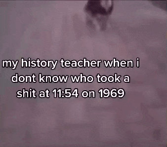 Histoy Teacher GIF - Histoy Teacher Meme GIFs