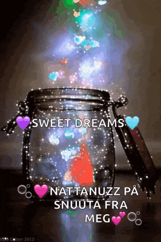 a picture of a jar with hearts and the words sweet dreams