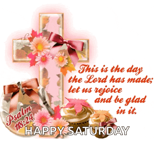 a happy saturday card with a cross and flowers