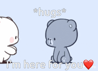 two teddy bears are hugging each other with the words hugs i 'm here for you