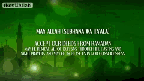 a green background with the words may allah ( subhana wa ta ala ) accept our deeds from ramadan