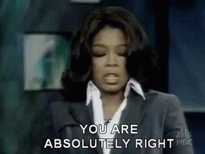 Oprah Approved GIF - Youareright Absolutely Right GIFs