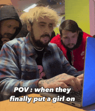 a man is typing on a laptop with the words pov when they finally put a girl on below him