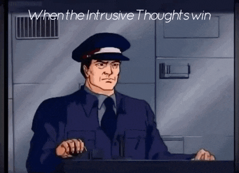 a cartoon of a police officer with the words `` when the intrusive thoughts win '' written on the screen .
