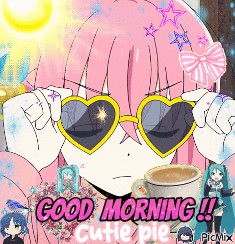 a picture of a girl wearing heart shaped sunglasses and a cup of coffee says good morning cutie pie