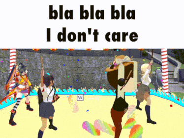 a screenshot of a video game with the words bla bla bla i don t care