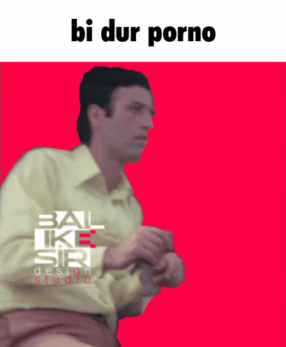 a picture of a man with the words bi dur porno