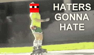 a person rollerblading with the words haters gonna hate written on the bottom