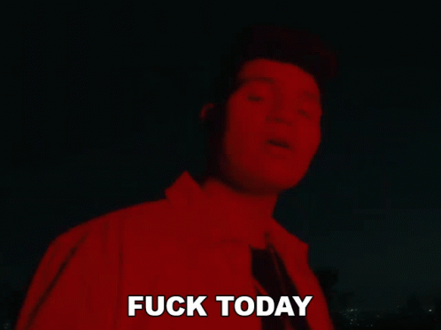 Fuck Today Church Hill GIF - Fuck Today Church Hill Wdigw Song GIFs