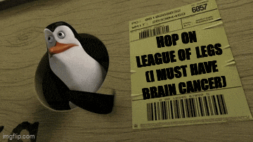 a penguin is standing next to a paper that says " hop on league of legs ( i must have brain cancer ) "