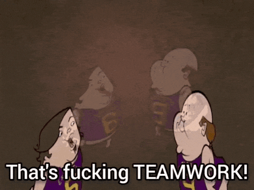 two cartoon characters giving each other a high five with the words that 's fucking teamwork