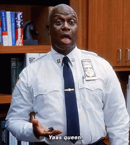 Captain Ray Holt Yas Queen GIF - Captain Ray Holt Yas Queen Brooklyn Nine Nine GIFs