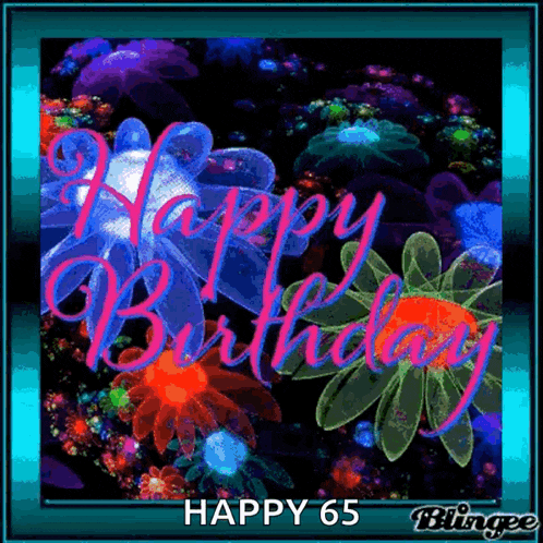 a happy 65th birthday greeting card with glowing flowers