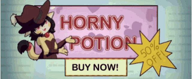 an advertisement for horny potion shows a cat in a witch costume