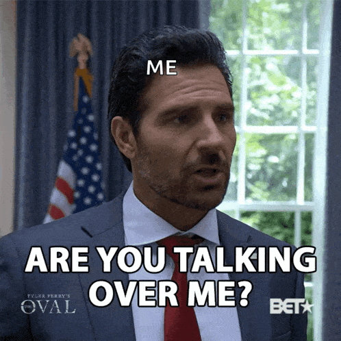 Are You Talking Over Me Ed Quinn GIF - Are You Talking Over Me Ed Quinn Hunter Franklin GIFs