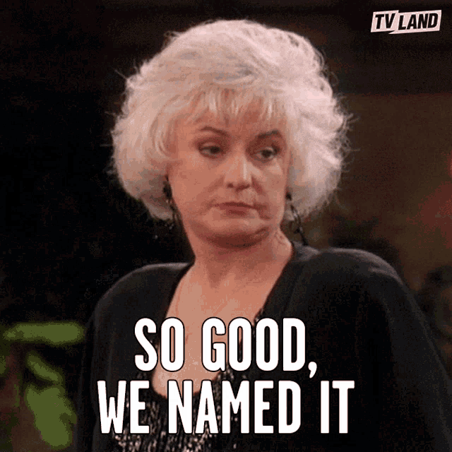 So Good We Named It Given A Name GIF - So Good We Named It So Good We Named It GIFs