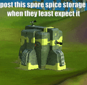 a screenshot of a video game with a caption saying post this spore spice storage when they least expect it