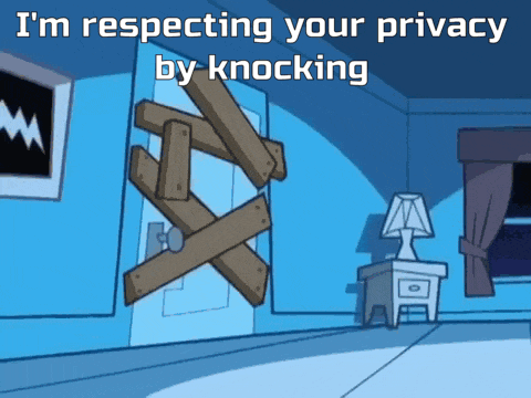 a cartoon scene with the words " i 'm respecting your privacy by knocking " on it