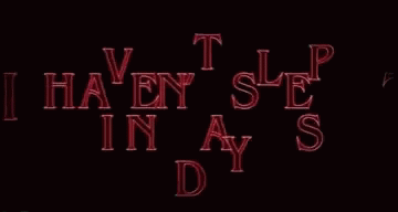 Havent Sleep In Days Stranger Things GIF - Havent Sleep In Days Stranger Things Logo GIFs