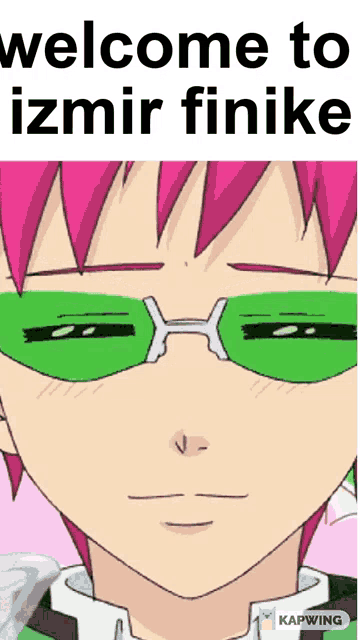 a picture of a person with pink hair and green glasses with the words welcome to izmir finike