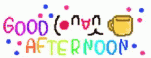 the words good afternoon are written in colorful letters