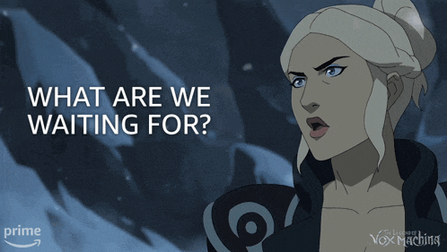 a cartoon of a woman with the words what are we waiting for on it
