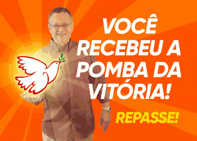 a man holding a dove in his hand with the words voce recebeu a pomba da vitoria repasse
