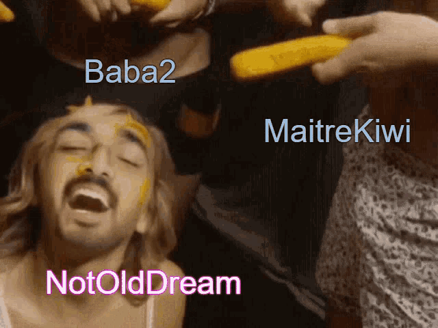 a group of people are playing with a man 's face and the words baba2 maitrekiwi and notolddream are above him