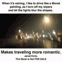 a poster that says when it 's raining i like to drive like a monet