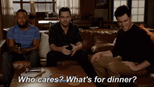 The Important Question GIF - Who Cares Whats For Dinner Moving On GIFs