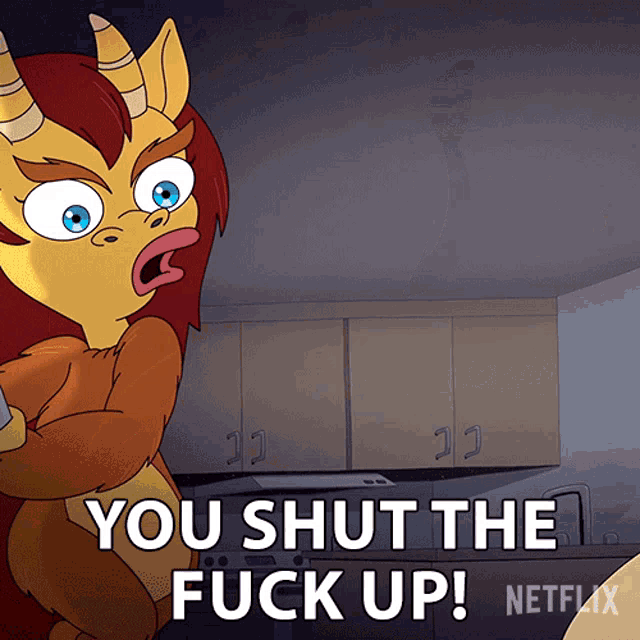 a cartoon character says you shut the fuck up netflix