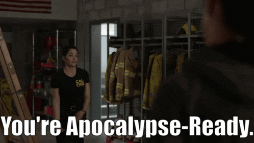 a woman in a real fires shirt says you 're apocalypse ready