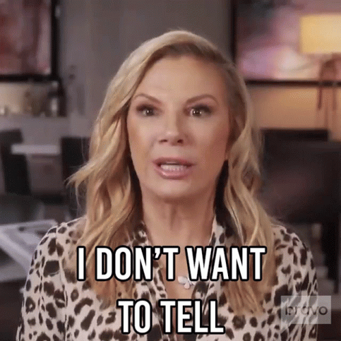 I Dont Want To Tell Real Housewives Of New York GIF - I Dont Want To Tell Real Housewives Of New York Rhony GIFs